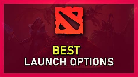 dota 2 launch options|Dota 2 Launch Options: How to Boost FPS and Increase .